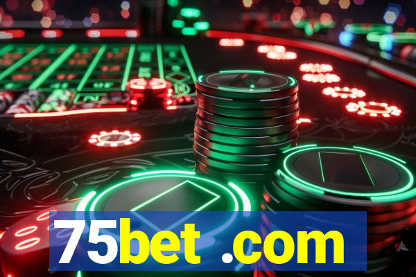 75bet .com